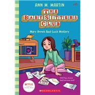 Mary Anne's Bad Luck Mystery (The Baby-sitters Club #17) by Martin, Ann M., 9781338755510