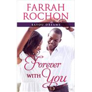 Forever With You by Rochon, Farrah, 9781410475510