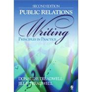 Public Relations Writing : Principles in Practice by Donald Treadwell, 9781412905510