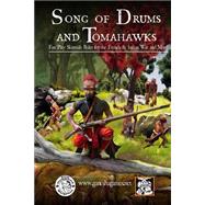 Song of Drums and Tomahawks by Demana, Mike; Stelzer, Mike; Finn, Keith, 9781503155510