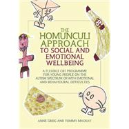 The Homunculi Approach to Social and Emotional Wellbeing by Greig, Anne; MacKay, Tommy; Jordan, Rita, 9781843105510