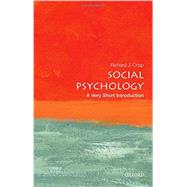 Social Psychology: A Very Short Introduction by Crisp, Richard J., 9780198715511