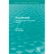 Knut Wicksell: Selected Essays in Economics, Volume 1 by Sandelin; Bo, 9780415685511