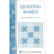Quilting Basics Storey's...,Rogers-Gillig, Debra,9780882665511