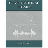 Computational Physics by Newman, Mark, 9781480145511
