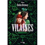 Dark Ascension - Tome 1 : Vilaines by Robin Benway, 9782376715511