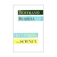 Religion and Science by Russell, Bertrand; Ruse, Michael, 9780195115512
