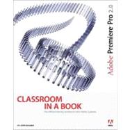 Adobe Premiere Pro 2. 0 Classroom in a Book by Adobe Creative Team, Sandee, 9780321385512