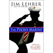 The Phony Marine A Novel by LEHRER, JIM, 9780812975512