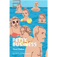 Petty Business by Pinkus, Yirmi; Fallenberg, Evan; Greenspan, Yardenne, 9780815635512