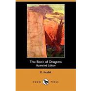 The Book of Dragons (Illustrated Edition) by Nesbit, Edith; Millar, H. R.; Fell, H. Granville, 9781409945512