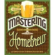 Mastering Homebrew by Mosher, Randy, 9781452105512