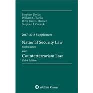 National Security Law by Dycus, Stephen; Banks, William C.; Raven-Hansen, Peter; Vladeck, Stephen I., 9781454875512