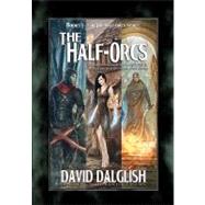 The Half-Orcs Books 1-5 by Dalglish, David, 9781461015512