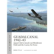 Guadalcanal 1942-43 by Stille, Mark; Laurier, Jim, 9781472835512