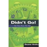 Didn't Go! by Andry, Duane, 9781597815512