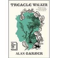 Treacle Walker by Garner, Alan, 9781668025512
