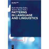 Patterns in Language and Linguistics by Busse, Beatrix; Moehlig-falke, Ruth, 9783110595512