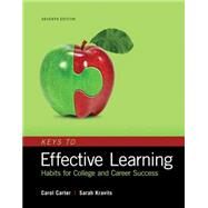 Keys to Effective Learning Habits for College and Career Success by Carter, Carol; Kravits, Sarah, 9780134405513