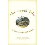 The Rural Life by Klinkenborg, Verlyn, 9780316735513