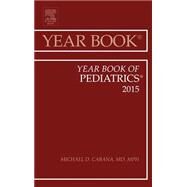 Year Book of Pediatrics 2015 by Cabana, Michael D., 9780323355513