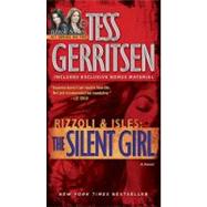 The Silent Girl (with bonus short story Freaks) A Rizzoli & Isles Novel by GERRITSEN, TESS, 9780345515513