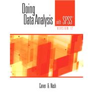 Doing Data Analysis with SPSS Version 12 by Carver, Robert H.; Nash, Jane Gradwohl, 9780534465513