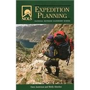 Nols Expedition Planning by Anderson, Dave; Absolon, Molly, 9780811735513