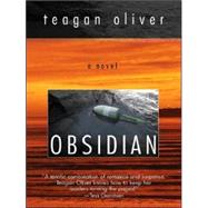 Obsidian by Oliver, Teagan, 9781594145513