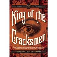 King of the Cracksmen by O'Flaherty, Dennis, 9781597805513