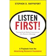 Listen First! Turning Social Media Conversations Into Business Advantage by Rappaport, Stephen D., 9780470935514