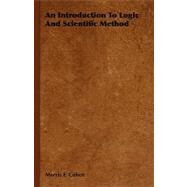 An Introduction To Logic And Scientific Method by Cohen, Morris R., 9781406715514