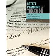 Estate Planning & Taxation by Bost, John C.; Hoffman, Michael J. R.; Lauderdale, Mitzi K., 9781465295514