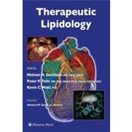 Therapeutic Lipidology by Davidson, Michael H., M.D.; Toth, Peter P.; Maki, Kevin C., Ph.D.; Gotto, Antonio M., Jr., M.D., 9781588295514