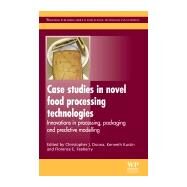 Case Studies in Novel Food Processing Technologies by Doona, 9781845695514