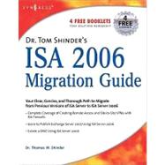 Dr. Tom Shinder's Isa Server 2006 Migration Guide by Shinder, Debra Littlejohn; Shinder, Thomas W., 9780080555515