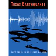 Texas Earthquakes by Frohlich, Cliff, 9780292725515