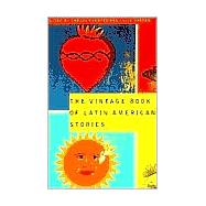 The Vintage Book of Latin American Stories by FUENTES, CARLOSORTEGA, JULIO, 9780679775515