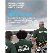 Crisis Negotiations by Mcmains, Michael; Mullins, Wayman C.; Young, Andrew T., 9781138585515