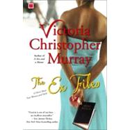 The Ex Files A Novel About Four Women and Faith by Murray, Victoria Christopher, 9781416535515