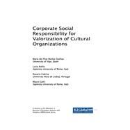 Corporate Social Responsibility for Valorization of Cultural Organizations by Dueas, Mara Del Pilar Muoz; Aiello, Lucia; Cabrita, Rosario; Gatti, Mauro, 9781522535515
