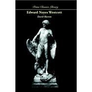 David Harum : A Story of American Life by Westcott, Edward Noyes, 9781557425515