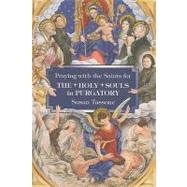 Praying With the Saints for The Holy Souls in Purgatory by Tassone, Susan, 9781592765515