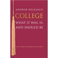 College by Delbanco, Andrew, 9780691165516
