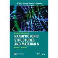 Photonics, Volume 2 Nanophotonic Structures and Materials by Andrews, David L., 9781118225516