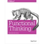 Functional Thinking by Ford, Neal, 9781449365516