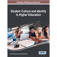 Student Culture and Identity in Higher Education by Shahriar, Ambreen; Syed, Ghazal Kazim, 9781522525516