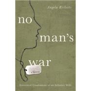 No Man's War Irreverent Confessions of an Infantry Wife by Ricketts, Angela, 9781619025516