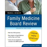 Family Medicine Board Review: Pearls of Wisdom, Fourth Edition by Waickus, Cynthia; Schwer, William; Plantz, Scott, 9780071625517