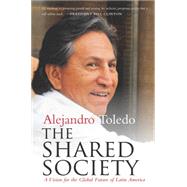 The Shared Society by Toledo, Alejandro, 9780804795517
